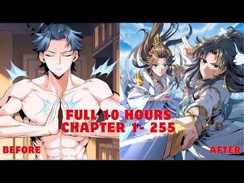 The First Sword Of Earth Chapter 1 - 255 Full 10 hours / Manhwa Recap /Manhua Recap