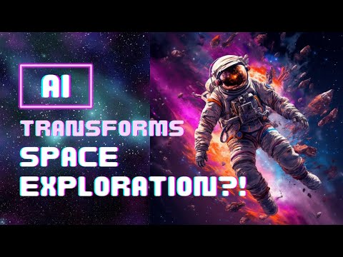 Unleashing the Cosmic Revolution: AI and Space Exploration&#039;s Mind-Blowing Encounter!