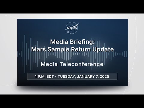 Media Briefing: Mars Sample Return Update