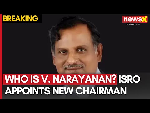 Who is V. Narayanan? | ISRO Appoints New Chairman | In-Depth Analysis on NewsX