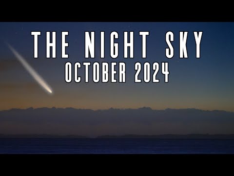 The Night Sky | October 2024 | Comet Tsuchinshan-ATLAS