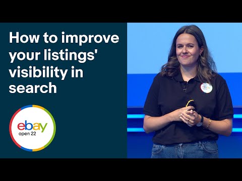 How to improve your listings&#039; visibility in search | eBay Open 2022 | eBay for Business UK