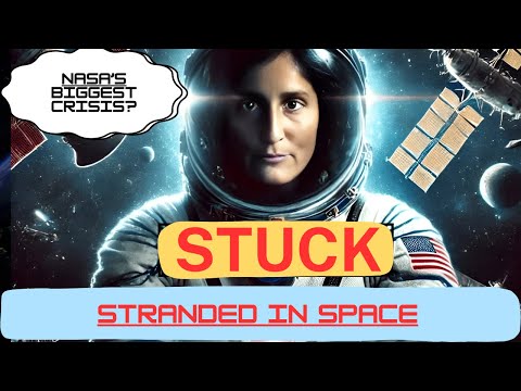 Stranded in Space: The Curious Case of Astronaut Sunita Williams