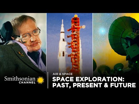 Space Exploration: Past, Present &amp; Future | Smithsonian Channel