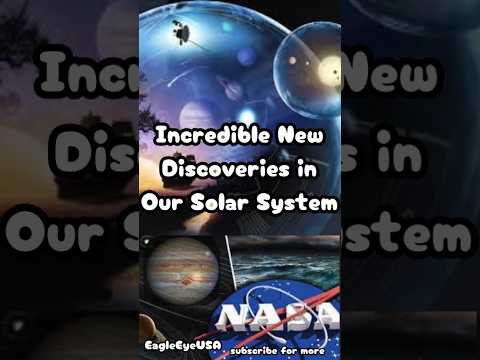 Exploring the Unknown: Incredible New Discoveries in Our Solar System!