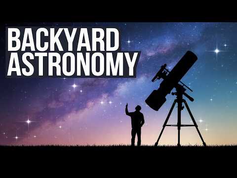 Backyard Stargazing: Unveiling the Secrets of the Universe!