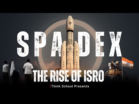 India’s Rise as a Space Superpower: The Incredible Story of SpaDeX (Space Docking Experiment)