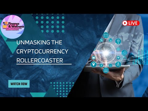 Unmasking the Cryptocurrency Rollercoaster: Navigating the High-Stakes World of Digital Assets!&quot;