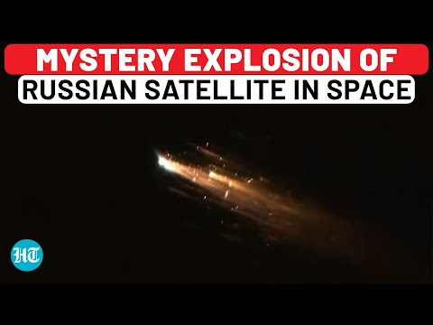 Mystery Explosion Of Russian Satellite In Space: On Missile Strike Suspicion, Experts Say…