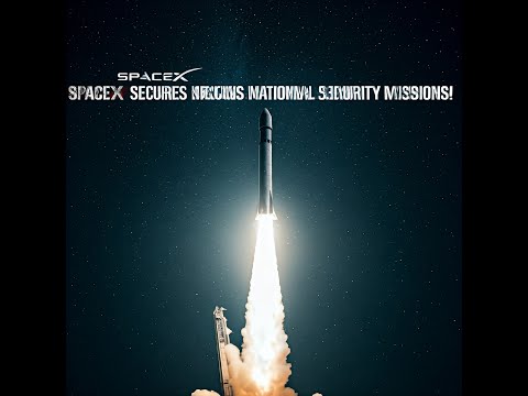 SpaceX Secures $733.6M for National Security Missions!