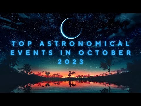 Astronomical Events in October 2023: A Celestial Guide