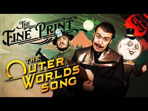 THE FINE PRINT | The Outer Worlds Song