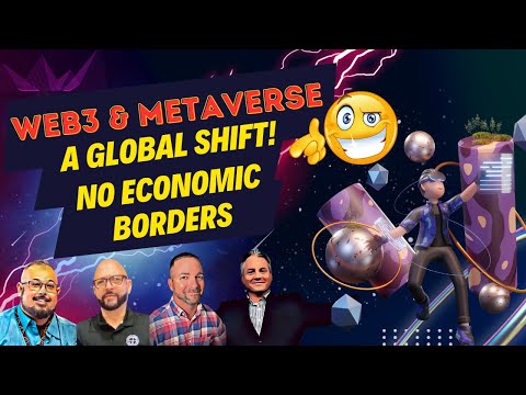 Web3 &amp; the Metaverse a Global Shift - How Web3 &amp; the Metaverse Redefine Economic Borders